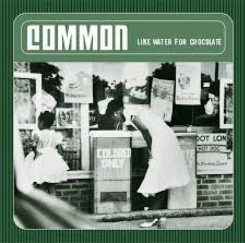 Common - Like Water for Chocolate [Explicit Content]