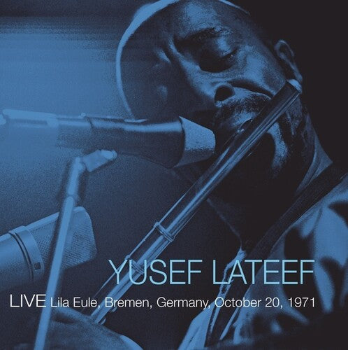 Yusef Lateef - Live Lila Eule Bremen Germany October 20, 1971 LP